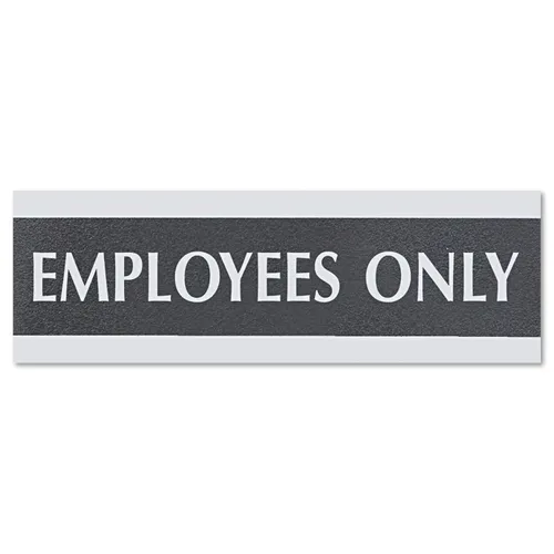 Century Series Office Sign, EMPLOYEES ONLY, 9 x 3, Black/Silver Questions & Answers